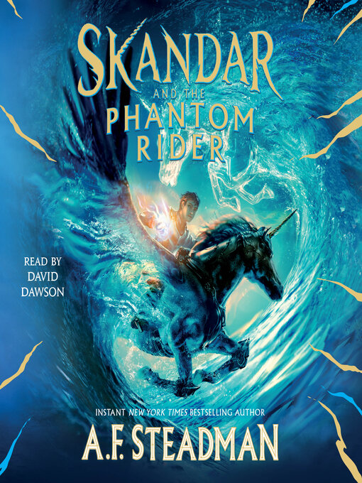 Title details for Skandar and the Phantom Rider by A.F. Steadman - Available